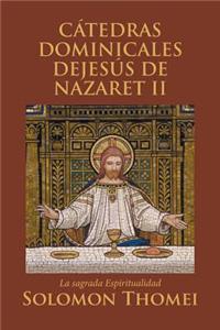 Cátedras Dominicales Dejesús de Nazaret II