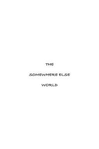 Somewhere Else World
