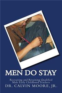 Men Do Stay