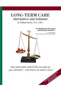 Long-Term Care Alternatives and Solutions