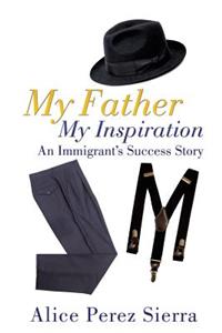 My Father My Inspiration