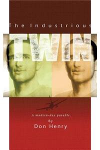 The Industrious Twin