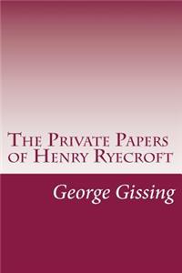 The Private Papers of Henry Ryecroft