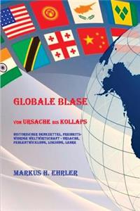 Globale Blase: Von Ursache Bis Kollaps