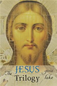 The Jesus Trilogy