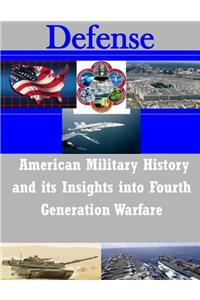 American Military History and its Insights into Fourth Generation Warfare