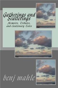 Gatherings and Scatterings