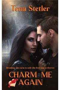 Charm Me Again
