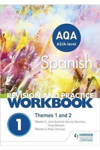 AQA A-level Spanish Revision and Practice Workbook: Themes 1 and 2