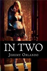 In Two