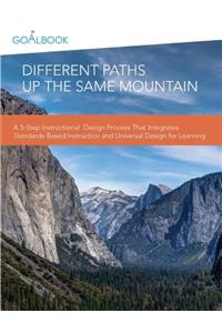 Different Paths Up the Same Mountain