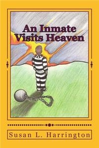 Inmate Visits Heaven