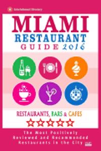 Miami Restaurant Guide 2016