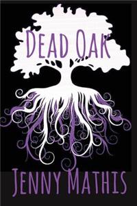 Dead Oak
