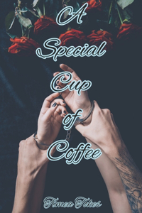 A Special Cup of Coffee