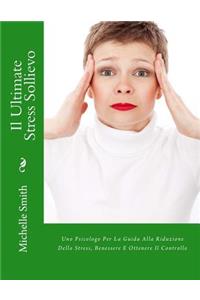 Il Ultimate Stress Sollievo