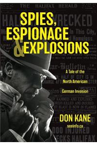 Spies, Espionage & Explosions