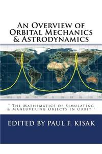 Overview of Orbital Mechanics & Astrodynamics