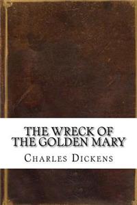 The Wreck of the Golden Mary