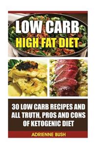 Low Carb High Fat Diet