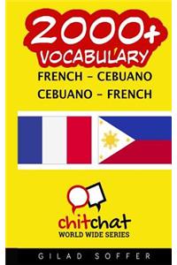 2000+ French - Cebuano Cebuano - French Vocabulary