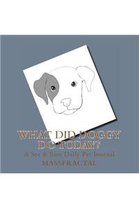 What Did Doggy Do Today?