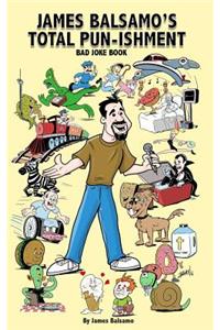 James Balsamo's Total Pun-isment