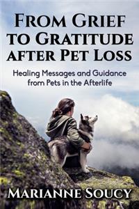 From Grief to Gratitude after Pet Loss