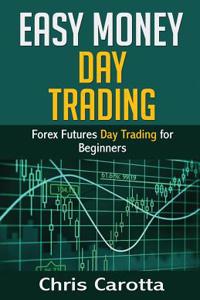 Easy Money Day Trading