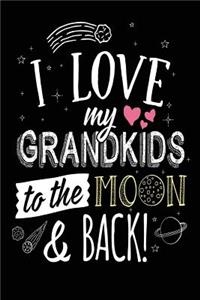 I Love My Grandkids To The Moon & Back