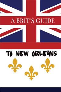 Brit's Guide to New Orleans