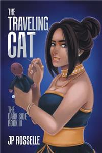 The Traveling Cat: The Dark Side Book III
