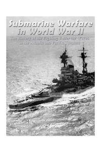 Submarine Warfare in World War II