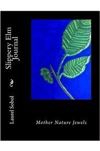 Slippery Elm Journal