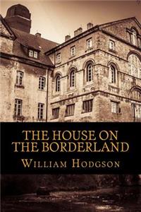 House on the Borderland