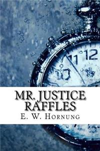Mr. Justice Raffles