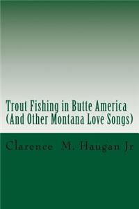 Trout Fishing in Butte America
