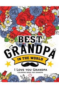Best Grandpa in the world (I love you Grandpa Coloring Book)