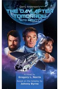 Gerry Anderson's the Day After Tomorrow: Into Infinity