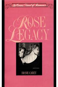 Rose Legacy