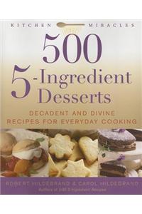 500 5-ingredient Desserts