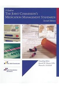Guide to Joint Commission's Medication Management Standards