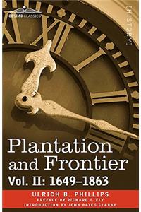 Plantation and Frontier, Vol. II