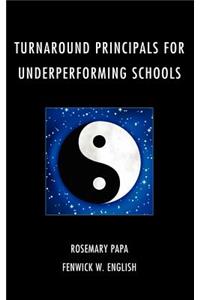 Turnaround Principals for Underperforming Schools