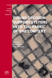 Fusing Decision Support Systems into the Fabric of the Context