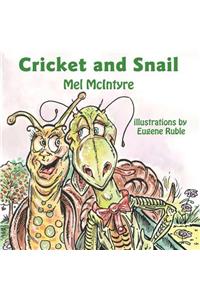 Cricket and Snail