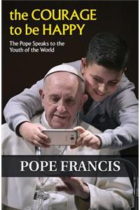 The Courage to Be Happy