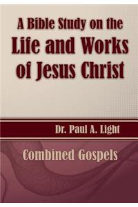 Bible Study on the Life and Works of Jesus Christ