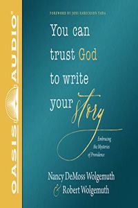 You Can Trust God to Write Your Story (Library Edition)