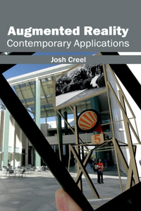 Augmented Reality: Contemporary Applications